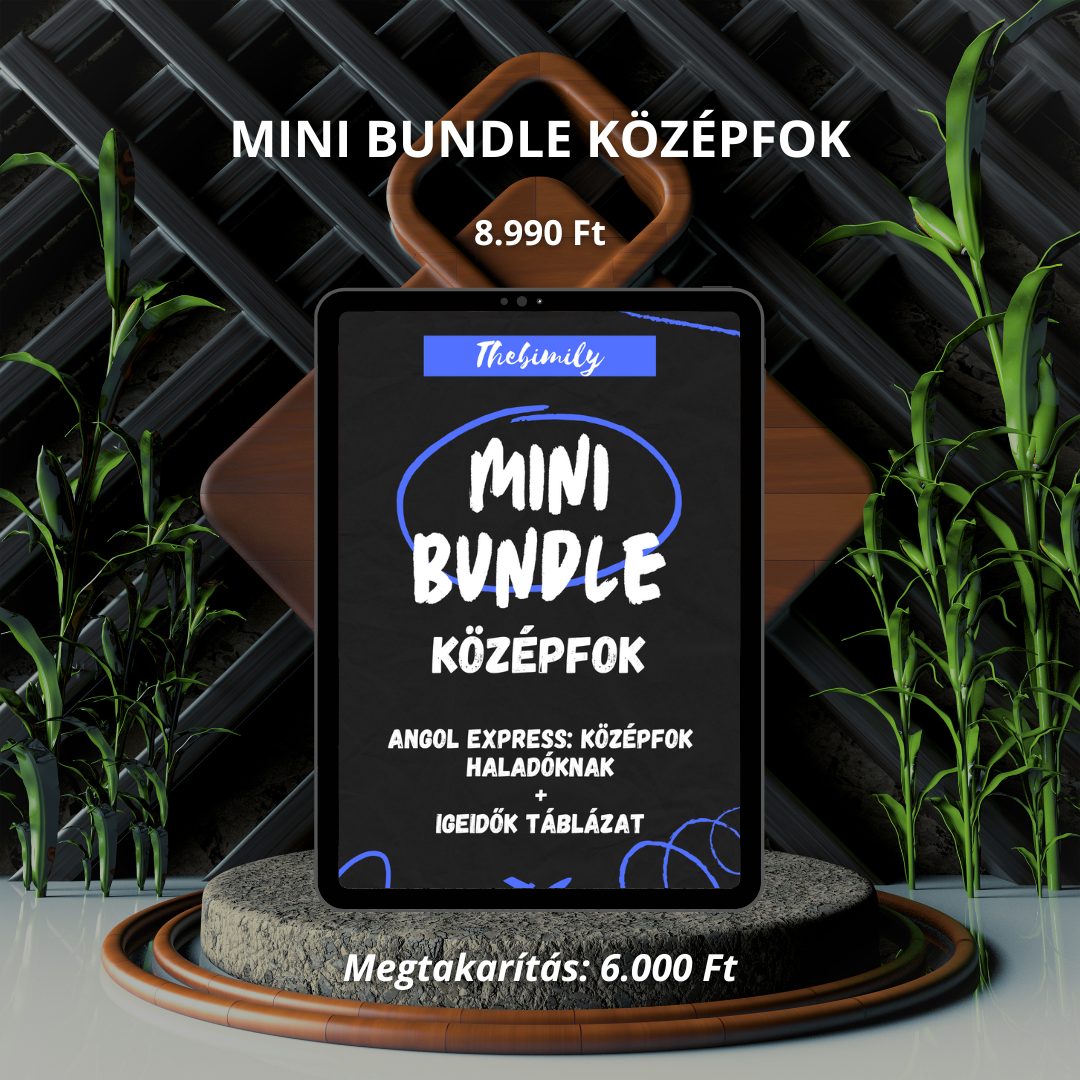 MINI BUNDLE KÖZÉPFOK (Középfok Haladóknak könyv + Igeidők Táblázat minikönyv)