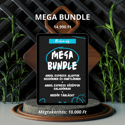 MEGA BUNDLE (Alapfok Kezdőknek könyv + Középfok Haladóknak könyv + Igeidők Táblázat minikönyv)