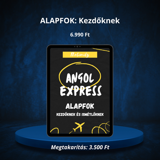 Angol Express: Alapfok Kezdőknek és Ismétlőknek