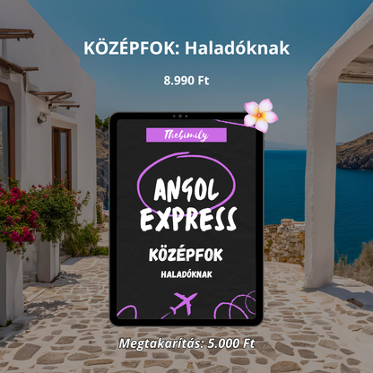 Angol Express: Középfok Haladóknak