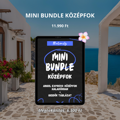 MINI BUNDLE KÖZÉPFOK (Középfok Haladóknak könyv + Igeidők Táblázat minikönyv)