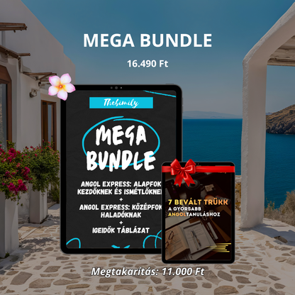 MEGA BUNDLE (Alapfok Kezdőknek könyv + Középfok Haladóknak könyv + Igeidők Táblázat minikönyv)